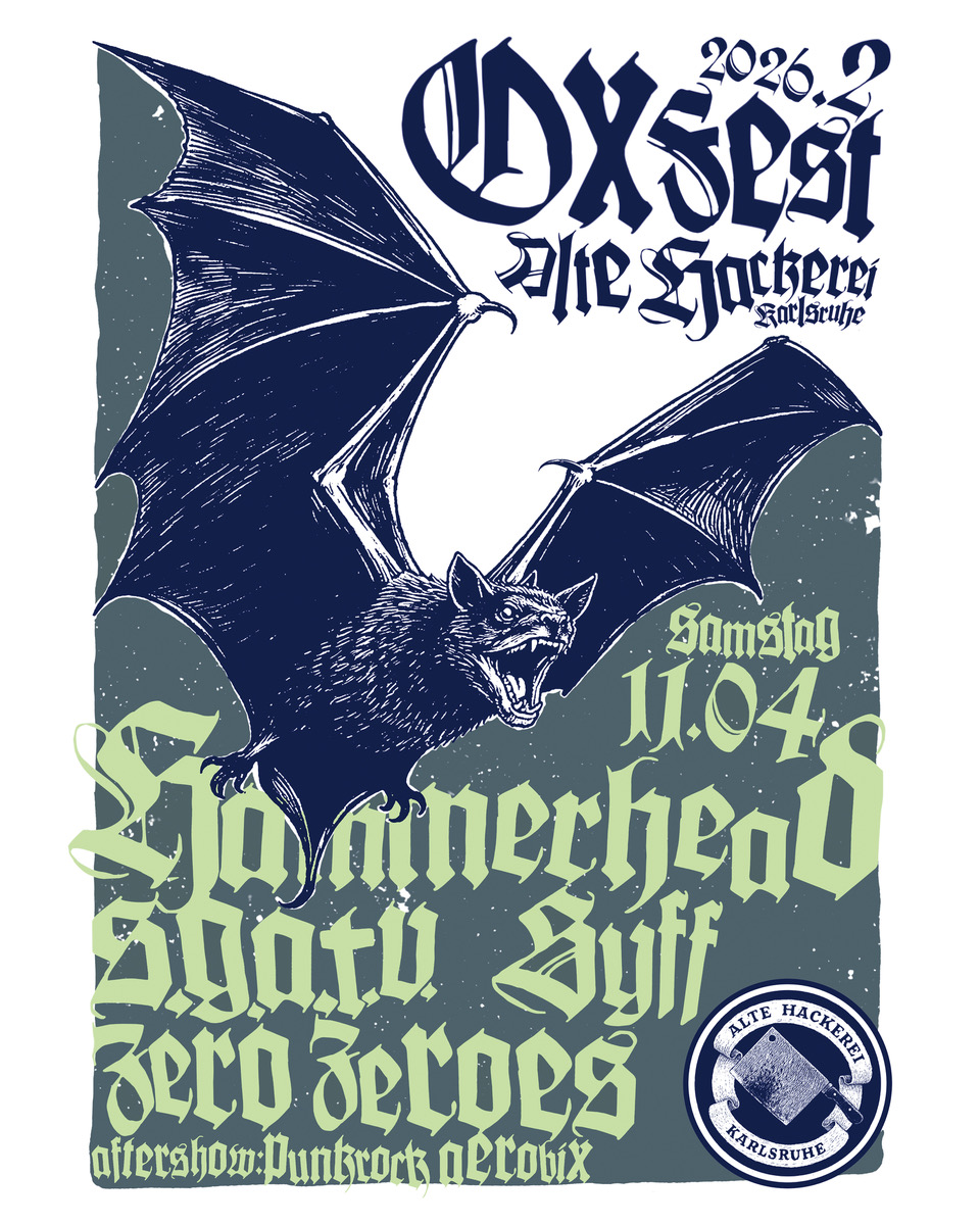 OxFest mit Hammerhead + S.G.A.T.V. + Syff + Zero Zeroes-Konzert in der Alten Hackerei in Karlsruhe
